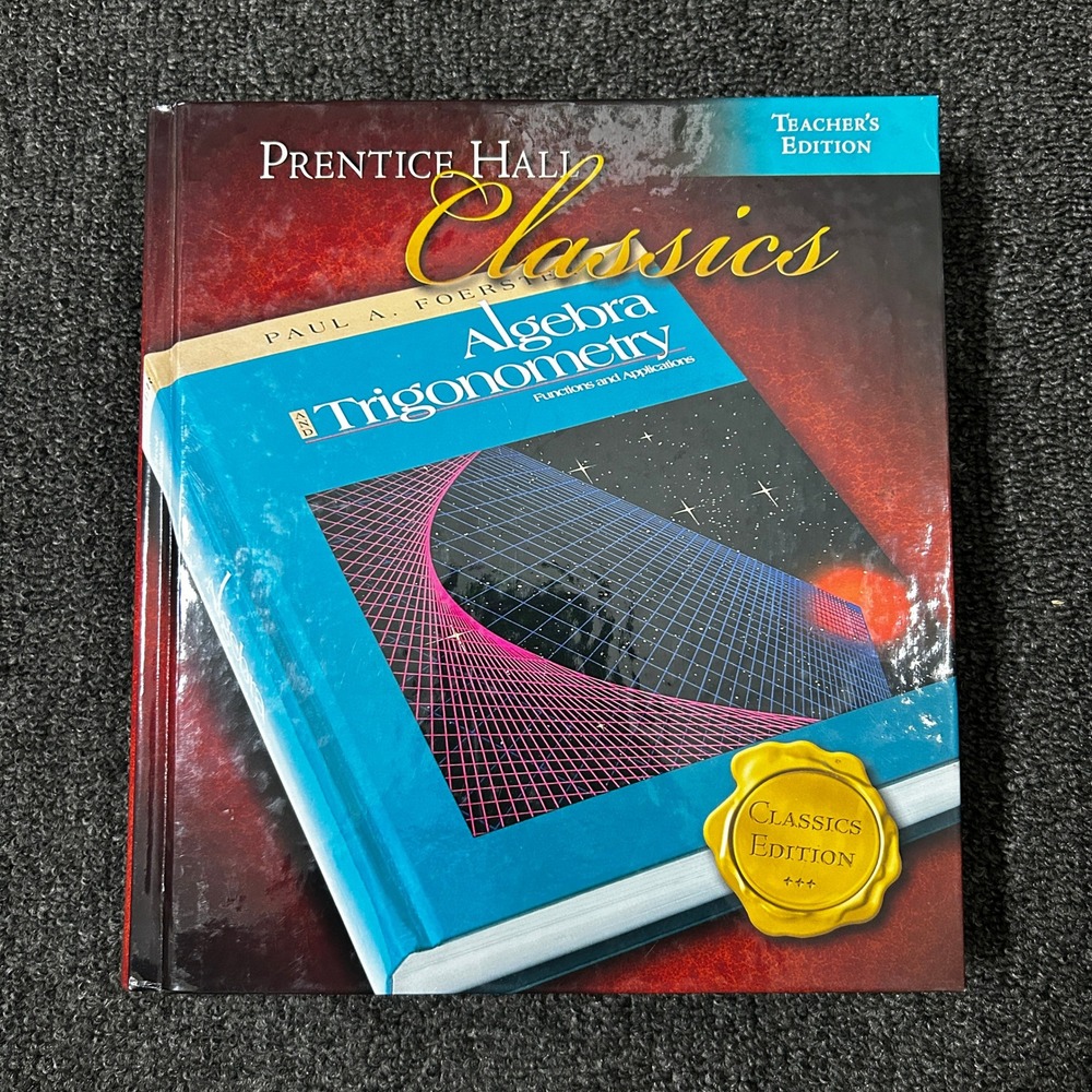 Prentice Hall Algebra and Trigonometry Teacher Edition Paul Foerster Hardcover